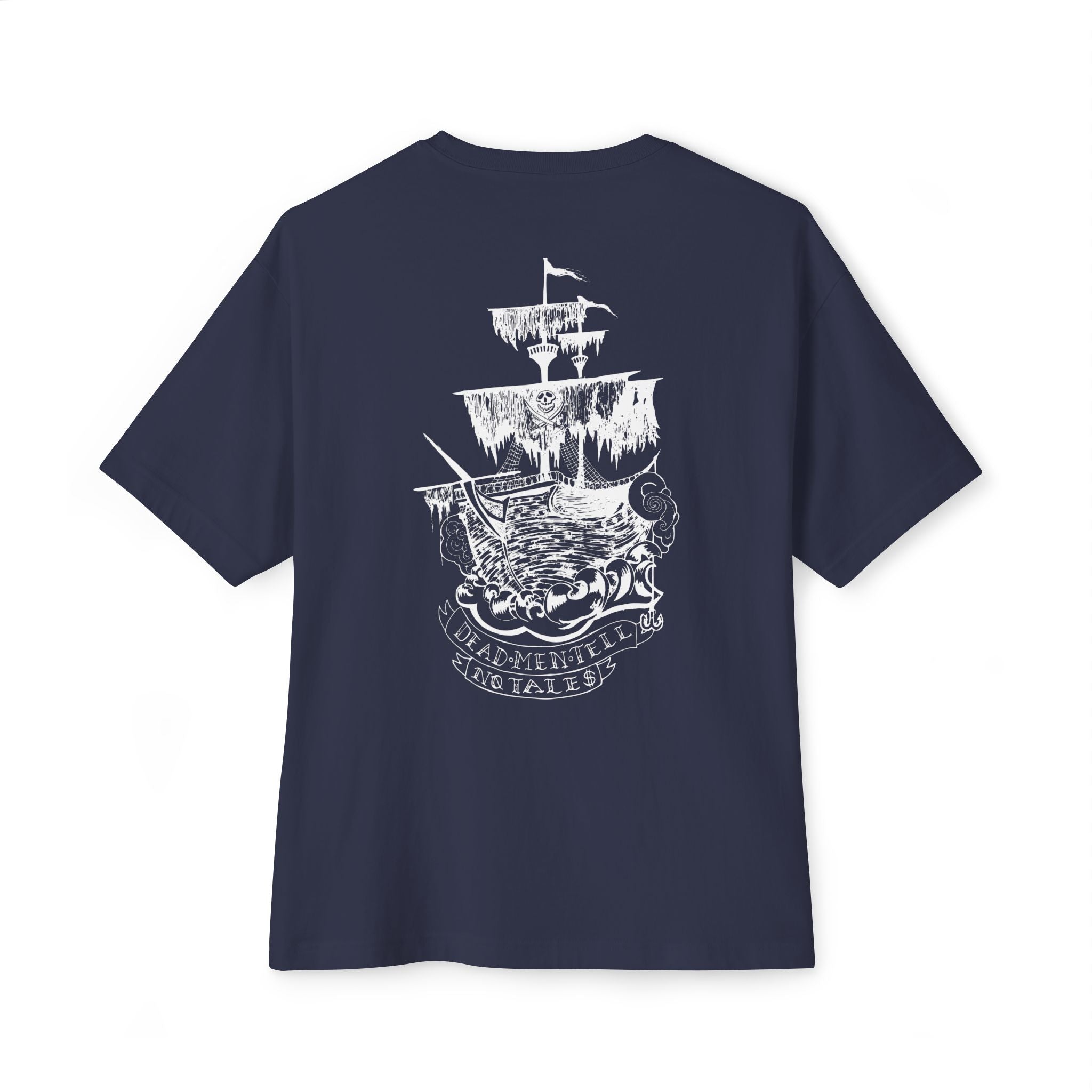 "Dead Men Tell No Tales" Pirate Ship Oversized Tee