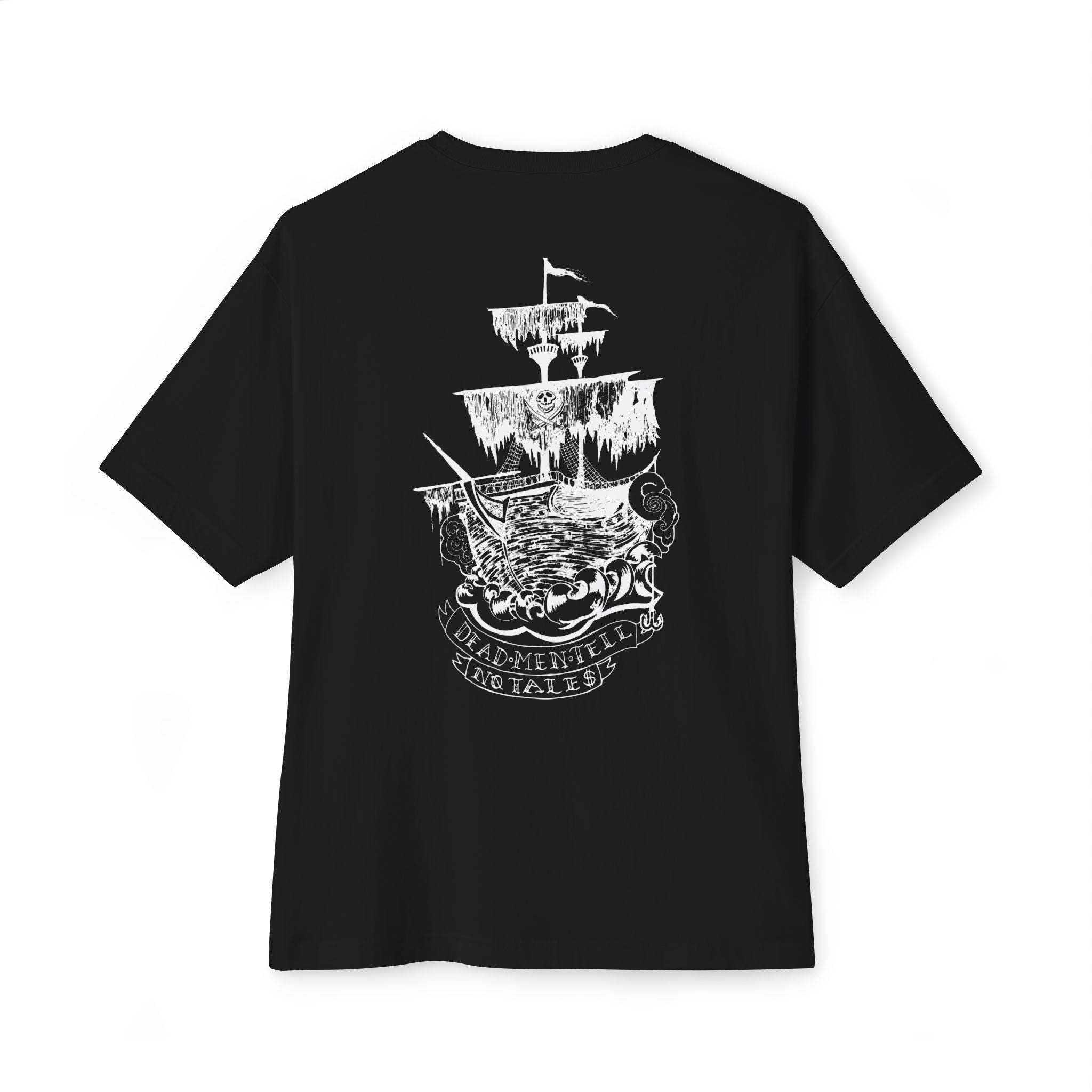 "Dead Men Tell No Tales" Pirate Ship Oversized Tee