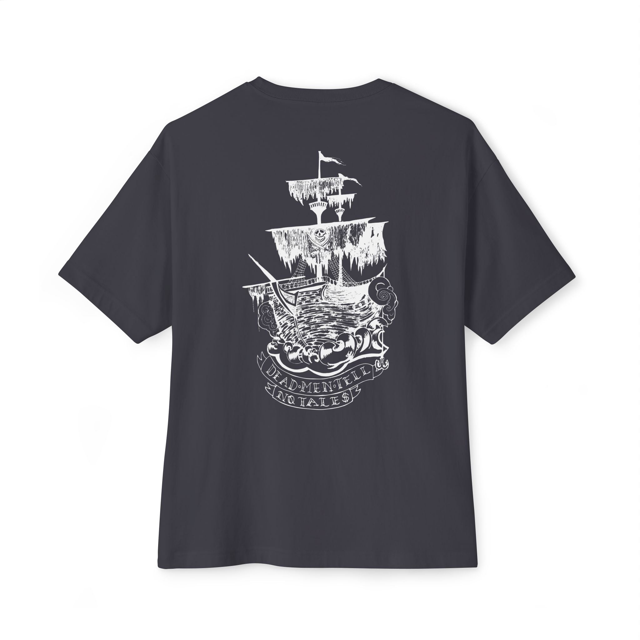 "Dead Men Tell No Tales" Pirate Ship Oversized Tee